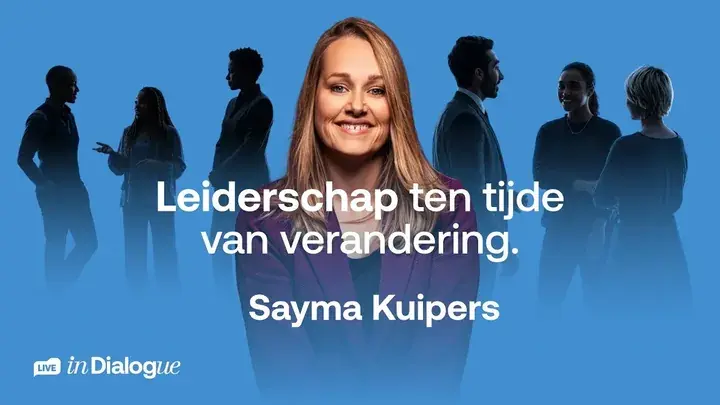 In Dialogue Live: Leiderschap ten tijde van verandering, met Sayma Kuipers